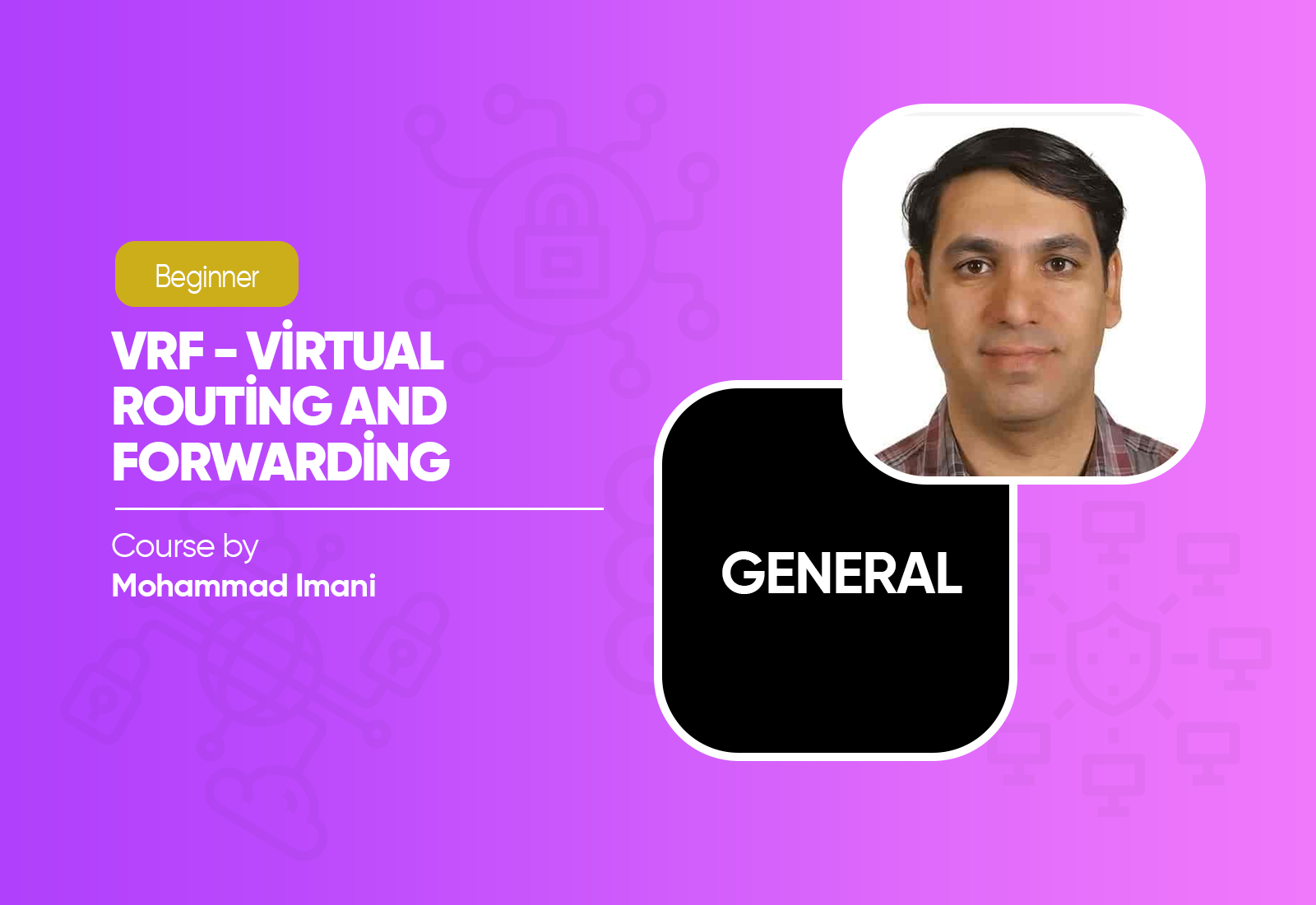 VRF - Virtual Routing and Forwarding Course