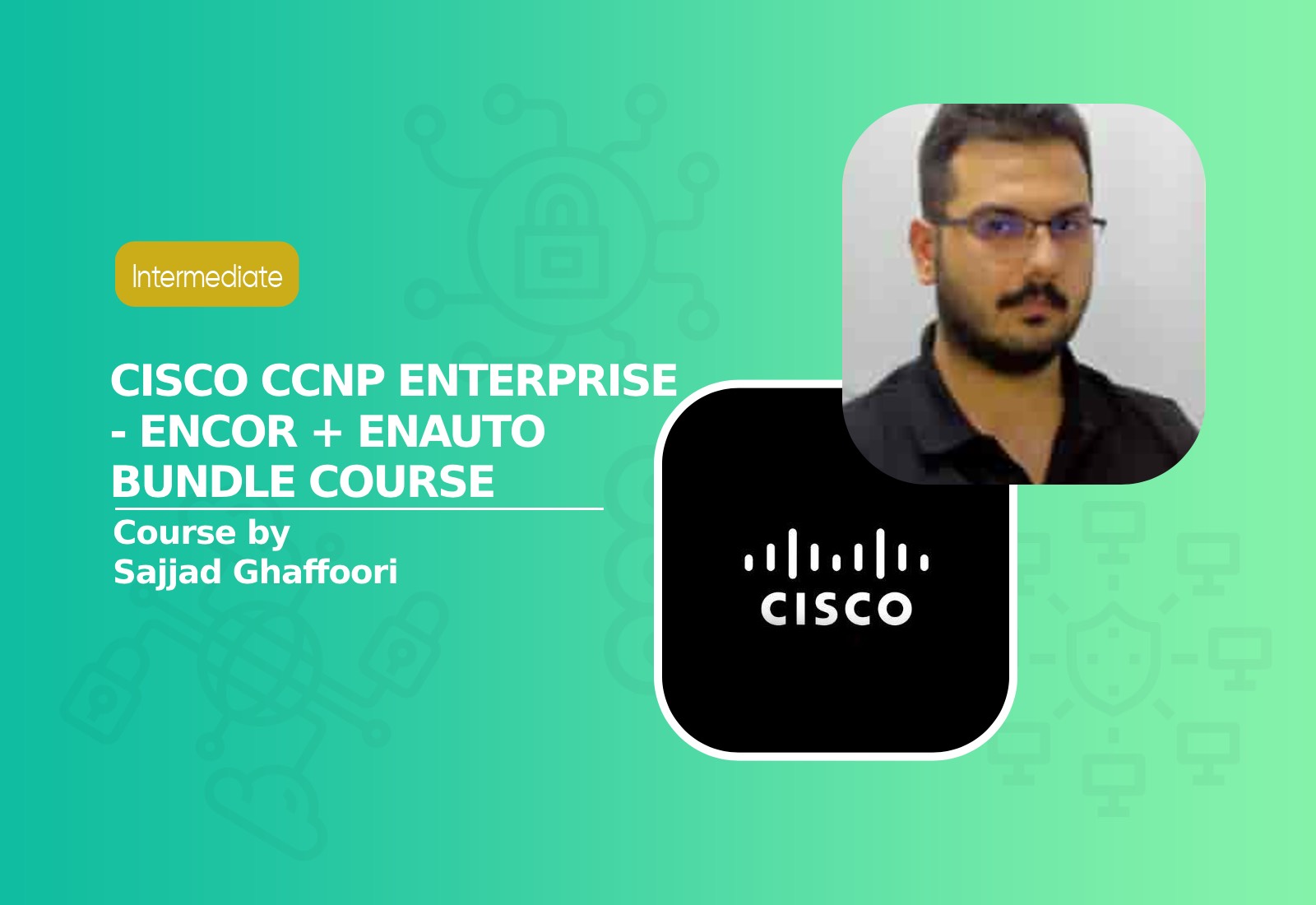 Cisco CCNP Enterprise - ENCOR + ENAUTO Bundle Course 