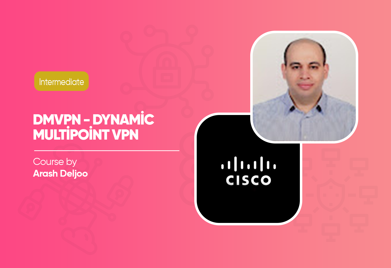 DMVPN - Dynamic Multipoint VPN Course