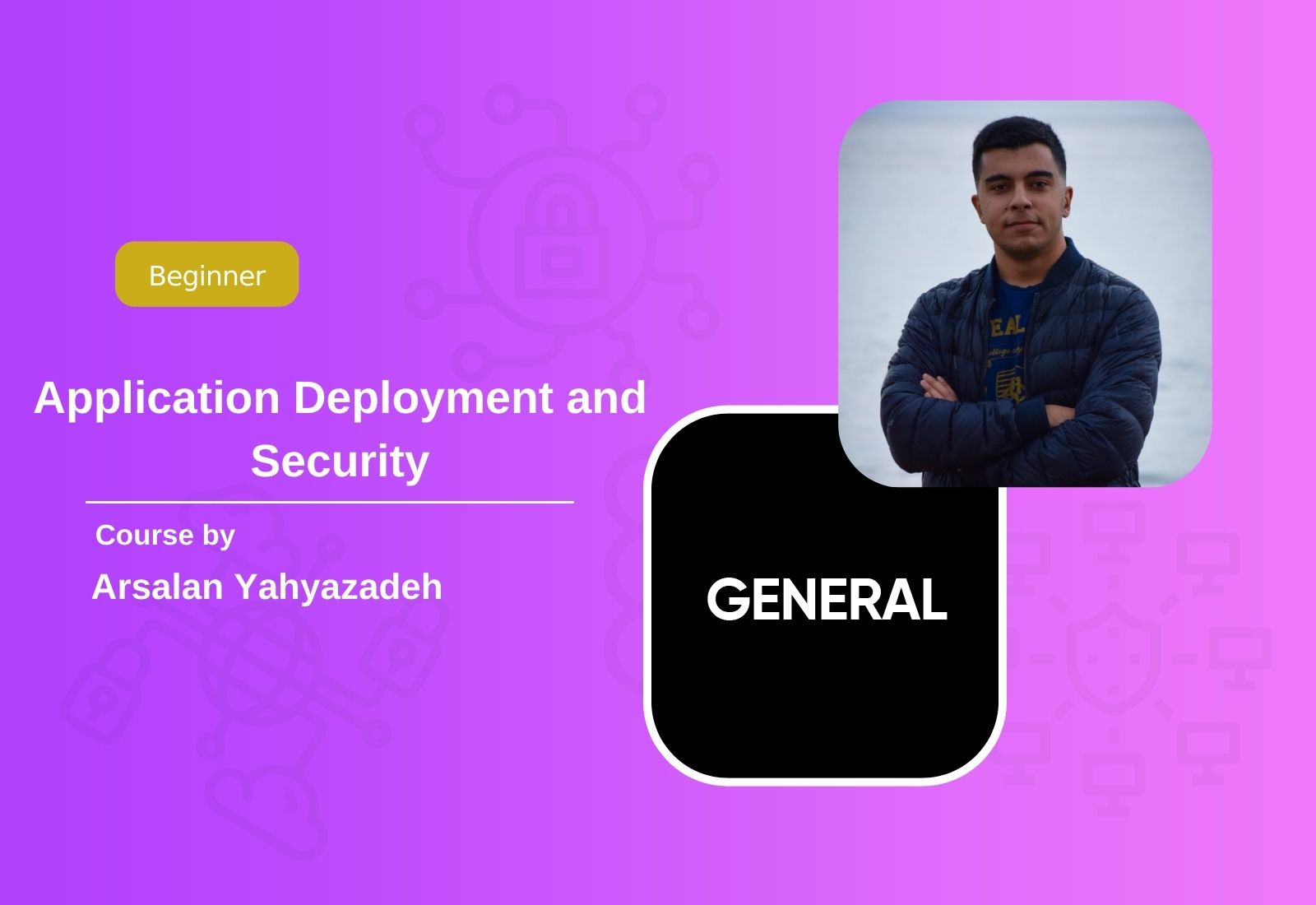 Application Deployment and Security